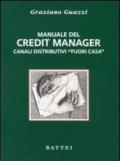 Manuale del credit manager. Canali distributivi «fuori casa»