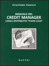 Manuale del credit manager. Canali distributivi «fuori casa»