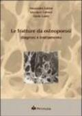 Le fratture da osteoporosi. Diagnosi e trattamento