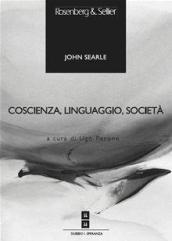 Coscienza, linguaggio, società