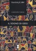 Il sogno di Gesù. Psicoanalisi del Nuovo Testamento