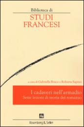 I cadaveri nell'armadio. Sette lezioni di teoria del romanzo