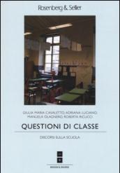 Questioni di classe. Discorsi sulla scuola