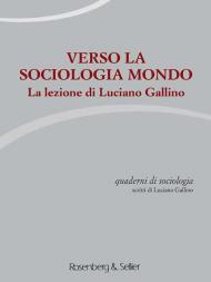 Quaderni di sociologia (2016). Vol. 70-71: Verso la sociologia.