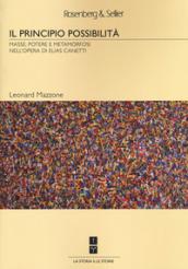 Il principio possibilità. Masse, potere e metamorfosi nell'opera di Elias Canetti