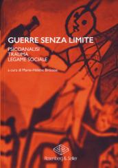 Guerre senza limite: Psicoanalisi, trauma, legame sociale (Biblioteca di Attualità Lacaniana)