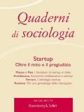 Quaderni di sociologia (2017). Vol. 73: Startup. Oltre il mito e il pregiudizio.