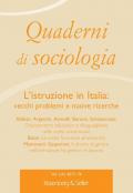 Quaderni di sociologia (2017). Vol. 74: istruzione in Italia: vecchi problemi e nuove ricerche, L'.