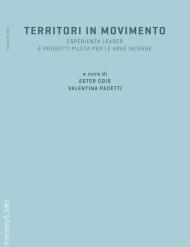 Territori in movimento. Esperienza LEADER e progetti pilota per le aree interne