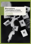 Raccontare l'omofobia in Italia. Genesi e sviluppi di una parola chiave