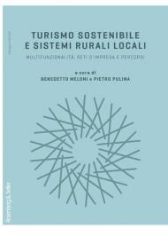 Turismo sostenibile e sistemi rurali locali. Multifunzionalità, reti d'impresa e percorsi