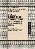 Sulla sindrome identitaria. Nuovi razzismi e cittadinanza attiva