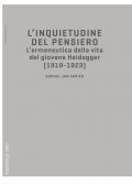 L' inquietudine del pensiero. L'ermeneutica della vita del giovane Heidegger (1919-1923)