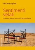 Sentimenti velati. Onore e poesia in una società beduina
