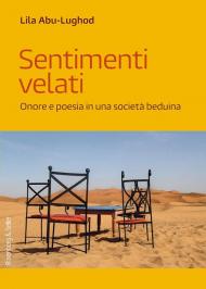 Sentimenti velati. Onore e poesia in una società beduina