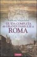 Guida completa alle grandi famiglie di Roma
