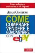 Come comprare, vendere e guadagnare con eBay