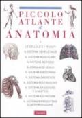 Il piccolo atlante di anatomia. Ediz. illustrata