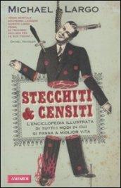 Stecchiti & censiti. Ediz. illustrata