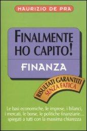 Finalmente ho capito! Finanza: Sintesi Finalmente ho capito