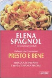 Presto e bene. Per cuochi inesperti e senza tempo da perdere