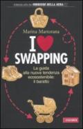 I love swapping. La guida alla nuova tendenza ecosostenibile: il baratto