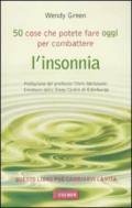 Cinquanta cose che potete fare oggi per combattere l'insonnia