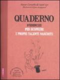 Quaderno d'esercizi per scoprire i propri talenti nascosti