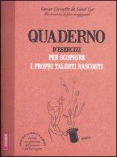 Quaderno d'esercizi per scoprire i propri talenti nascosti