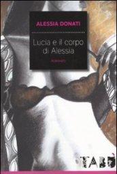 Lucia e il corpo di Alessia