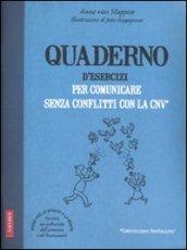 Quaderno d'esercizi per comunicare senza conflitti con la CNV