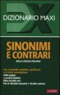 Dizionario maxi. Sinonimi e contrari della lingua italiana