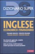Inglese economico-finanziario. Italiano-inglese, inglese-italiano. Ediz. bilingue