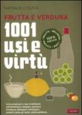 Frutta e verdura. 1001 usi e virtù