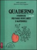 Quaderno d'esercizi e astuzie per farsi nuovi amici e mantenerli