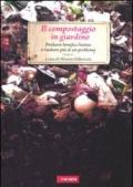 Il compostaggio in giardino: Passione Verde