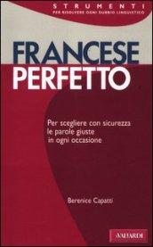 Francese perfetto. Ediz. bilingue