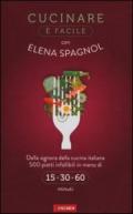 Cucinare è facile con Elena Spagnol