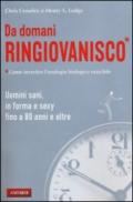 Da domani ringiovanisco. Uomini sani, in forma e sexy fino a 80 anni e oltre