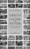 Grigio è il colore della polvere. Una fabbrica, le nuvole dell'amianto, centinaia di operai morti. Una storia dimenticata