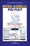 Meno Agnelli, più Fiat. Dall'avvocato a Marchionne, cronaca di un cambiamento