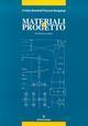 Materiali & progetto. Il futuro della tradizione