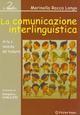 La comunicazione interlinguistica. Arte e tecniche del tradurre