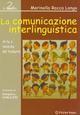 La comunicazione interlinguistica. Arte e tecniche del tradurre