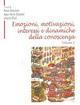 Emozioni, motivazioni, interessi e dinamiche della conoscenza