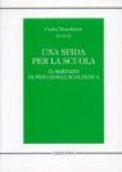 Una sfida per la scuola. Il servizio di psicologia scolastica