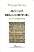 Alchimia della scrittura. Saggio letterario