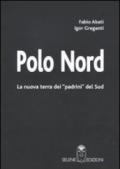 Polo Nord. La nuova terra dei «padrini» del sud