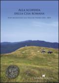 Alla scoperta della Cisa romana. Scavi archeologici alla Sella del Valoria (2012-2015)