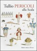 Tullio Pericoli alla Scala. Ediz. bilingue